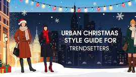 Urban Christmas Style Guide for Trendsetters